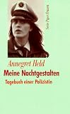 Meine Nachtgestalten. Tagebuch einer Polizistin. ( Frauen).