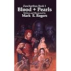 Blood + Pearls (Zancharthus Book 1) (Zancharthus) by Mark E. Rogers