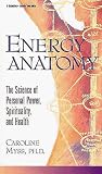 Energy Anatomy: The Science of Personal Power, Spirituality, and Health image