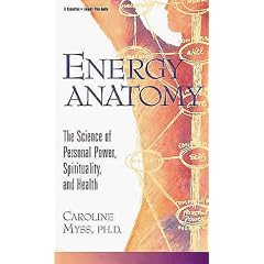 Energy Anatomy: The Science of Personal Power, Spirituality, and Health