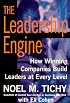 The Leadership Engine: How Winning Companies Build Leaders at Every Level