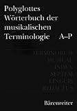 Polyglottes Wörterbuch der musikalischen Terminologie: Terminorum Musicae Index Septem Linguis Redactus. Deutsch, Englisch, Französisch, Italienisch, Spanisch, ... French, Italian, Spanish, Hungarian,Russia)