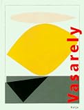 Vasarely - Geometrie, Abstraktion, Rhythmus - Die f&uuml;nfziger Jahre - Victor Vasarely, Brigitte Reinhardt, Eugen Gomringer, Dietmar Guderian