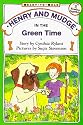 Henry And Mudge In The Green Time