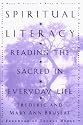 Spiritual Literacy: Reading the Sacred in Everyday Life