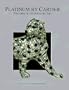 Platinum by Cartier: Triumphs of the Jewelers' Art