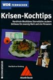 Krisen-Kochtips - Christine Westermann, Frank Plasberg