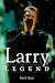 Larry Legend by Mark Shaw ISBN 1570282358