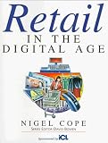 Review Bowerdean Publishing Co Ltd  / Retail in the Digital Age (Work in the Digital Age)