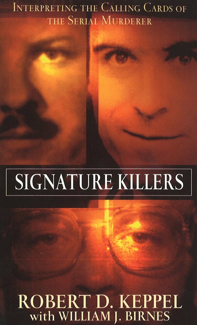 Signature Killers, William J. Birnes, Robert Keppel - Amazon.com