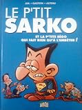 Le p'tit Sarko et la p'tite S�go qui fait rien qu'� l'emb�ter !