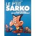 Le p'tit Sarko et la p'tite S�go qui fait rien qu'� l'emb�ter !