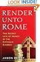 Render Unto Rome: The Secret Life of Money in the Catholic Church