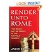 Render Unto Rome: The Secret Life of Money in the Catholic Church
