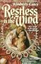 Restless is the Wind