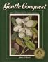Gentle Conquest: The Botanical Discovery of North America (Library of Congress Classics)