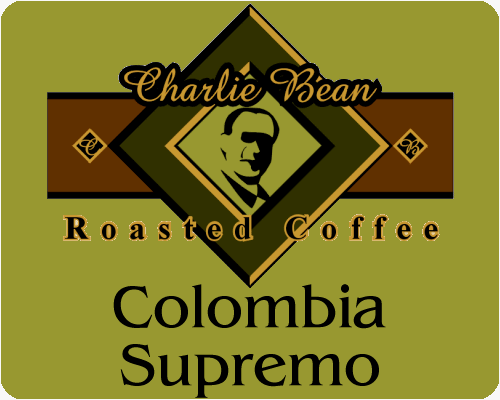 Whole Bean COLOMBIA SUPREMO Chaparral Gourmet Coffee by Charlie Bean Coffee