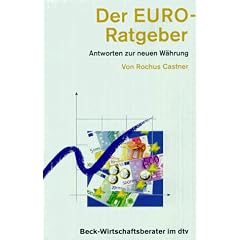 Der EURO- Ratgeber. Antworten zur neuen Währung. (Broschiert)
