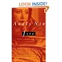 Fire: From "A Journal of Love" The Unexpurgated Diary of Ana�s Nin, 1934-1937