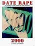 Date Rape 2000: Investing in the Crime of the Century