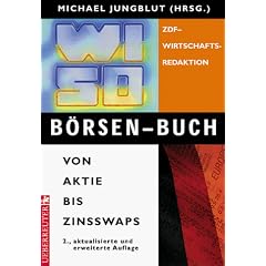 WISO -B�rsen-Buch - Von der Aktie bis Zinsswaps