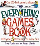 The Everything Games Book: Hundreds of Classic Games for All Ages (The Everything)