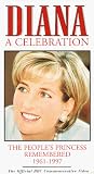 Diana - A Celebration: The People's Princess Remembered 1961-1997