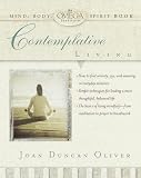 Contemplative Living (Omega Institute Mind, Body, Spirit Series)