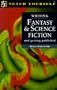 Writing Fantasy & Science Fiction, and Getting Published (Teach Yourself (McGraw-Hill))