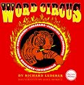 The Word Circus: A Letter-Perfect Book (Lighter Side of Language Series)