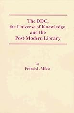 The DDC, the Universe of Knowledge, and the Post-Modern Library