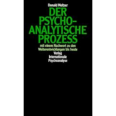 Der psychoanalytische Prozess: Mit einem Nachwort zu den Weiterentwicklungen bis heute