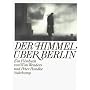 Der Himmel �ber Berlin: Ein Filmbuch