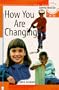 How You Are Changing: For Discussion or Individual Use (Learning about Sex)