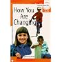 How You are Changing: Ages 8-11 (Learning About Sex)