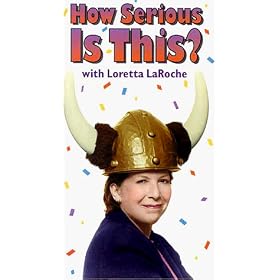 Loretta Laroche: How Serious Is This [VHS]
