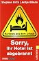 �Sorry, Ihr Hotel ist abgebrannt�: Kurioses aus dem Urlaub