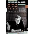 Where I'm Calling from: New and Selected Stories (Vintage Contemporaries)
