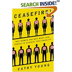 Ceasefire!: Why Women and Men Must Join Forces to Achieve True Equality
