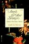 Angels and Other Strangers: Family Christmas Stories