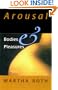 Arousal: Bodies and Pleasures