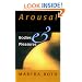 Arousal: Bodies and Pleasures