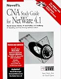  : Novells CNA Study Guide for NetWare 4, with CD-ROM (Novell Press)