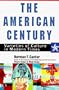 The American Century: Varieties of Culture in Modern Times
