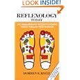 Reflexology Today: The Stimulation of the Body's Healing Forces through Foot Massage by Doreen E. Bayly
