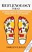 Reflexology Today: The Stimulation of the Body's Healing Forces through Foot Massage