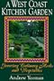 A West Coast Kitchen Garden: Growing Culinary Herbs and Vegetables