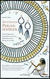 Produkt-Bild: &Auml;gyptischer Perlenschmuck. Nach Original- Vorlagen aus dem Metropolitan Museum of Art
