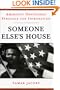Someone Else's House: America's Unfinished Struggle for Integration