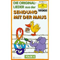 Die Original- Lieder 4 aus der Sendung mit der Maus. Cassette
